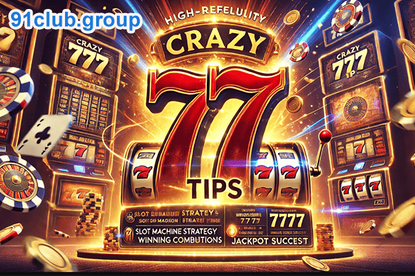 Crazy 777 tips